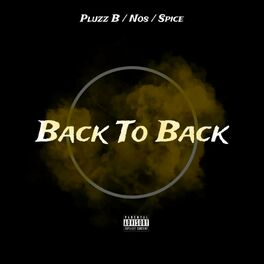 Album cover of Back To Back (feat. NOS & Spice)