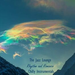 Album cover of The Jazz Lounge Rhythm and Romance Chilly Instrumentals