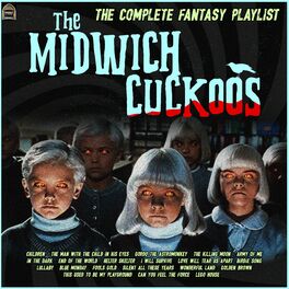Album cover of The Midwich Cuckoos - The Complete Fantasy Playlist