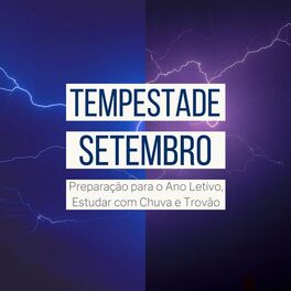 Album cover of Tempestade Setembro: Preparação para o Ano Letivo, Estudar com Chuva e Trovão