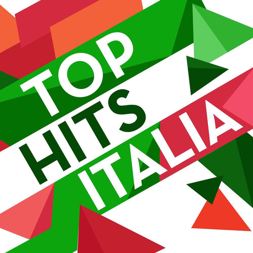 Various Artists Top Hits Italia chansons et paroles Deezer