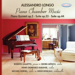 Album cover of Alessandro Longo: Piano Quintet Op.3 - Suite Op.33 - Suite Op.34