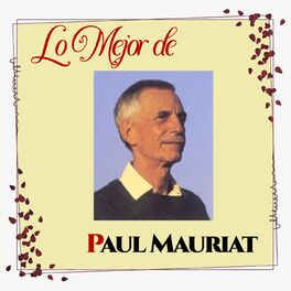 Album cover of Lo Mejor de Paul Mauriat