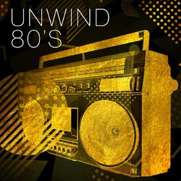 Album cover of Unwind 80's