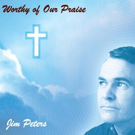 Album cover of Worthy of Our Praise