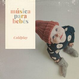Album cover of Música para bebés: Coldplay