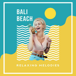 Album cover of Bali Beach Relaxing Melodies: 2019 Chillout Music Selection for Celebrating Tropical Holidays, Sun Salutation, Summer Vacation Ant