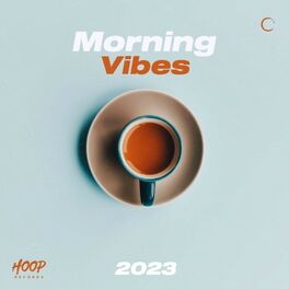 Album cover of Vibrações matinais 2023: A melhor música para o seu bom dia da Hoop Records