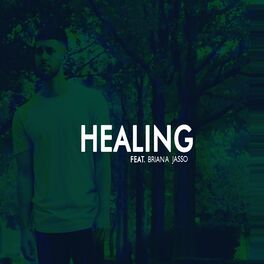 Album cover of Healing (feat. Briana Jasso)