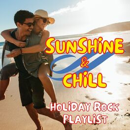 Album cover of Sunshine & Chill: Holiday Rock Playlist
