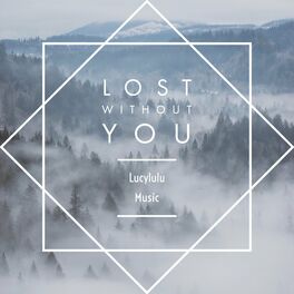 Album cover of Lost Without You