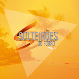 Album cover of Solteirões do Forró, Vol. 5 (Ao Vivo)