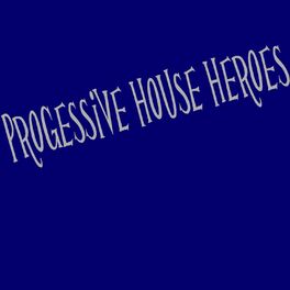 Album cover of Progessive House Heroes