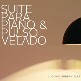 Album cover of Suite para Piano y Pulso Velado