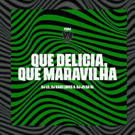 Album cover of Que Delicia, Que Maravilha