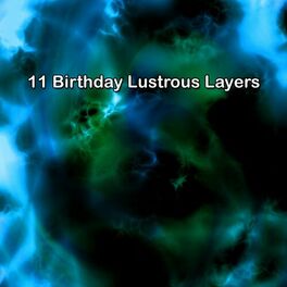Album cover of 11 Birthday Lustrous Layers