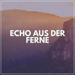 Album cover of Echo Aus Der Ferne