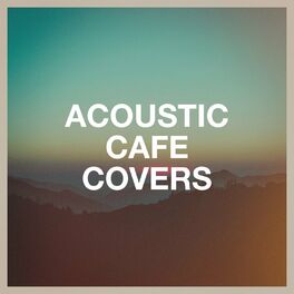 Album cover of Acoustic Café Covers