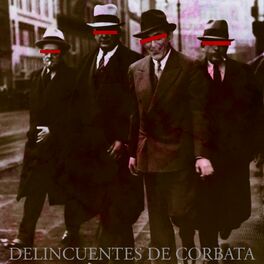 Album cover of Delincuentes de Corbata
