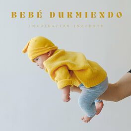 Album cover of Bebé Durmiendo: Imaginación Inocente