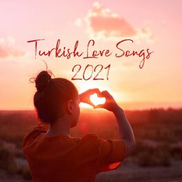 Album cover of Turkish Love Songs 2021