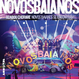 Album cover of Acabou Chorare - Novos Baianos Se Encontram (Ao Vivo)