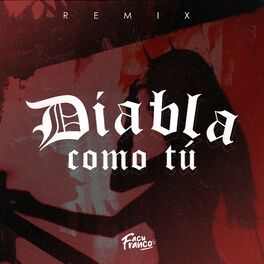 Album cover of Diabla Como Tu (Remix)