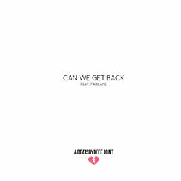 Album cover of Can We Get Back (feat. Fairlane)
