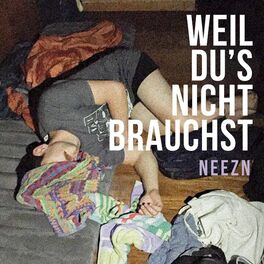 Album cover of Weil Du's Nicht Brauchst