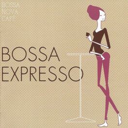 Album cover of Bossa Nova Café: Bossa Expresso