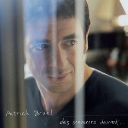 Patrick Bruel (auteur de Patrick Bruel) - Babelio