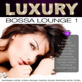 Album cover of Luxury Bossa Lounge 1