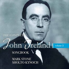 Album cover of The Complete John Ireland Songbook, Vol. 2