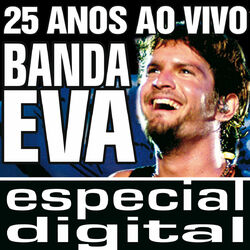 Download Banda Eva - 25 Anos ao Vivo/ Audio do DVD 2007