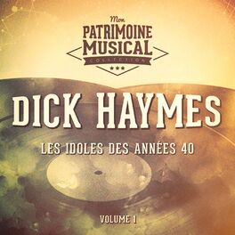 Album cover of Les idoles des années 40 : Dick Haymes, Vol. 1