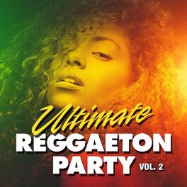 Album cover of Ultimate Reggaeton Party, Vol. 2