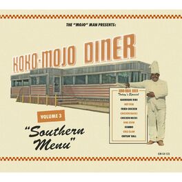 Album cover of Koko-Mojo Diner, Vol. 3 - Southern Menu