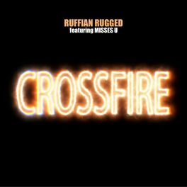 Album cover of Crossfire (feat. Misses U)