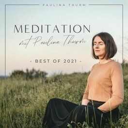 Album cover of Meditation mit Paulina Thurm - Best Of 2021