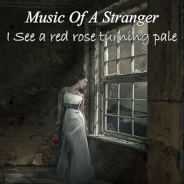 Album cover of I See a Red Rose Turning Pale