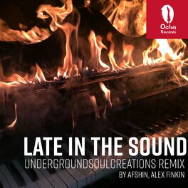 Album cover of Late In The Sound (UndergroundSoulCreations Remix)
