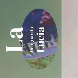 Album cover of La Uruguayita Lucia
