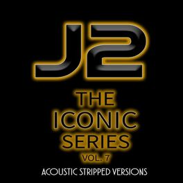 Album cover of The Iconic Series, Vol. 7 (Acoustic Stripped Versions)
