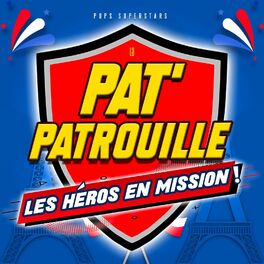 Album cover of La Pat' Patrouille: Les Héros en Mission!