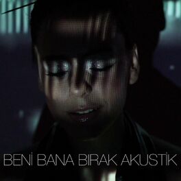 Album cover of Beni Bana Bırak (Akustik)