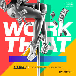 Album cover of Work That (feat. Sino, Gee Baby & Dre Butterz)