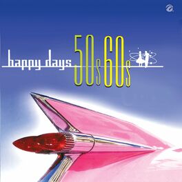 Album cover of Happy Days 50's, 60's