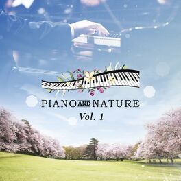 Album cover of Piano and Nature Vol. 1