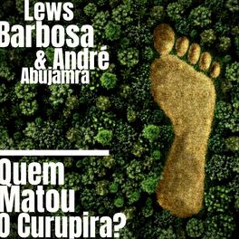 Album cover of Quem Matou o Curupira?