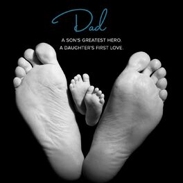 Album cover of DAD: A Son's Greatest Hero. A Daughter's First Love